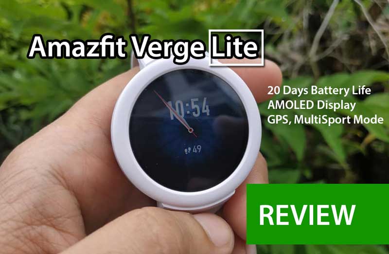 [レビュー] Amazfit Verge Lite –フィットネス愛好家のための手頃なスマートウォッチ